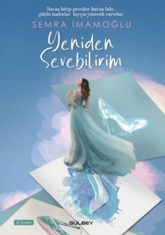 Yeniden Sevebilirim - Semra İmamoğlu - Gülbey Yayınları