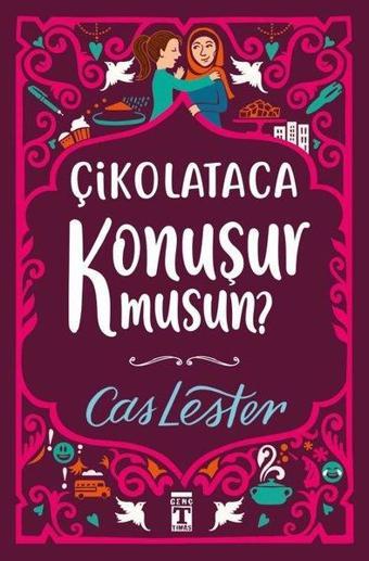 Çikolataca Konuşur musun? Bez Ciltli - Cas Lester - Genç Timaş