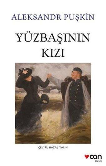 Yüzbaşının Kızı - Aleksandr Sergeyeviç Puşkin - Can Yayınları