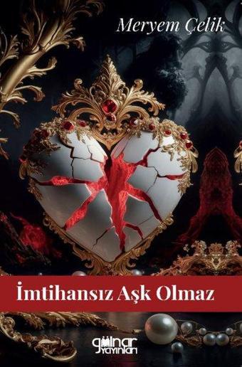 İmtihansız Aşk Olmaz - Meryem Çelik - Gülnar Yayınları