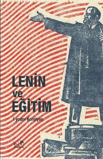 Lenin ve Eğitim - İmzalı - Fyodor Korolyov - Kaldıraç Yayınevi