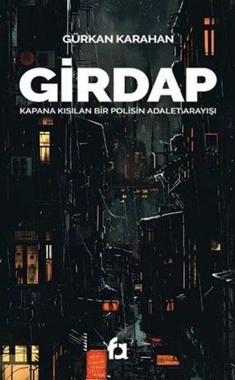 Girdap - Gürkan Karahan - Fa Yayınları