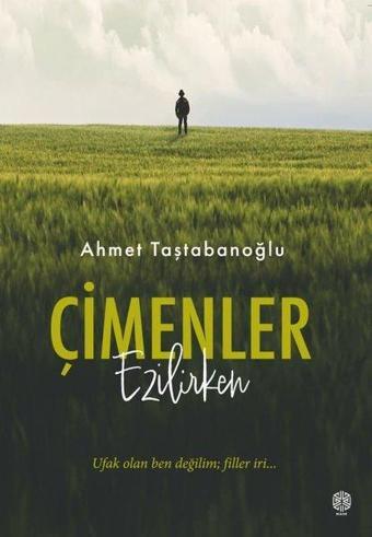 Çimenler Ezilirken - Ahmet Taştabanoğlu - Mask Yayınları