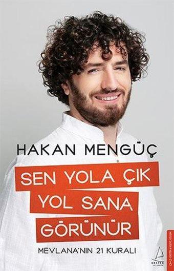 Sen Yola Çık Yol Sana Görünür - Hakan Mengüç - Destek Yayınları