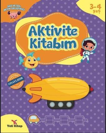 3-4 Yaş Aktivite Kitabı - Kolektif  - Yeti Kitap