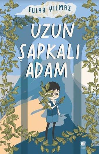 Uzun Şapkalı Adam - Fulya Yılmaz - Final Kültür Sanat Yayınları