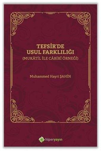 Tefsirde Usul Farklılığı - Mukatil İle Cabiri Örneği - Kolektif  - Hiperlink
