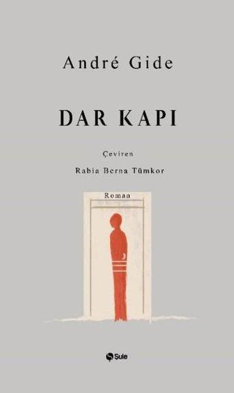 Dar Kapı - Andre Gide - Şule Yayınları