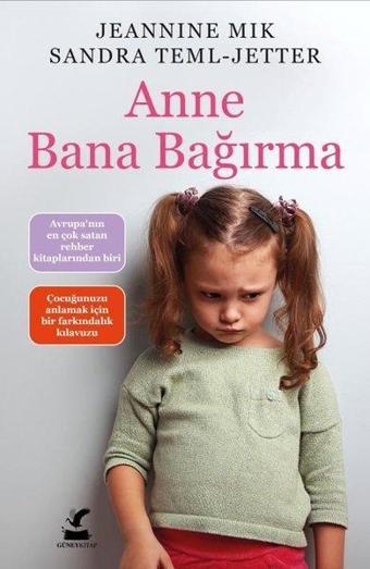 Anne Bana Bağırma - Jeannine Mik - Güney Kitap