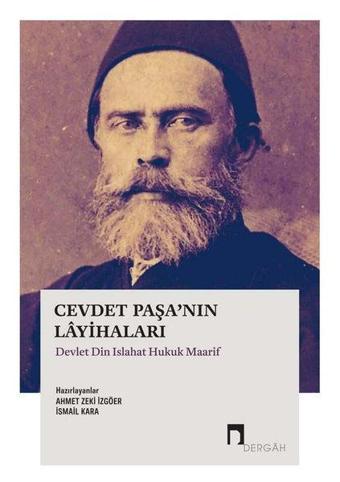 Cevdat Paşa'nın Layihaları-Devlet Din Islahat Hukuk Maarif - Kolektif  - Dergah Yayınları