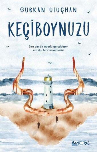 Keçiboynuzu - Gürkan Uluçhan - Eyobi