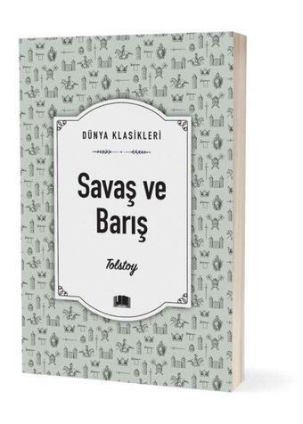 Savaş ve Barış - Aleksey Nikolayeviç Tolstoy - Ema Klasik Yayınları