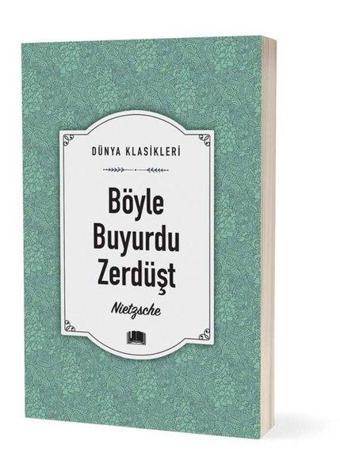 Böyle Buyurdu Zerdüşt - Friedrich Nietzsche - Ema Klasik Yayınları