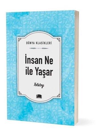 İnsan Ne İle Yaşar - Aleksey Nikolayeviç Tolstoy - Ema Klasik Yayınları