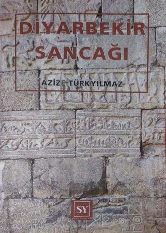 Diyarbekir Sancağı - Azize Türkyılmaz - Sidar Yayınları