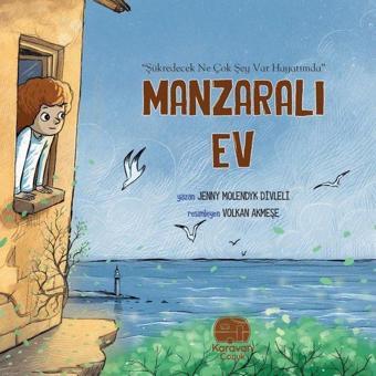 Manzaralı Ev - Jenny Molendyk Divleli - Karavan Çocuk