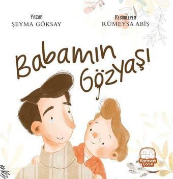 Babamın Gözyaşı - Şeyma Göksay - Karavan Çocuk