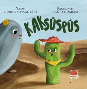 Kaksüspüs - Kübra Soysal Cici - Karavan Çocuk