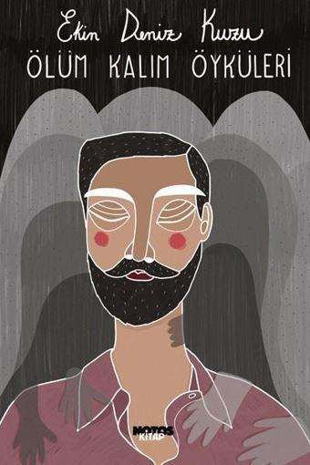 Ölüm Kalım Öyküleri - Ekin Deniz Kuzu - Notos