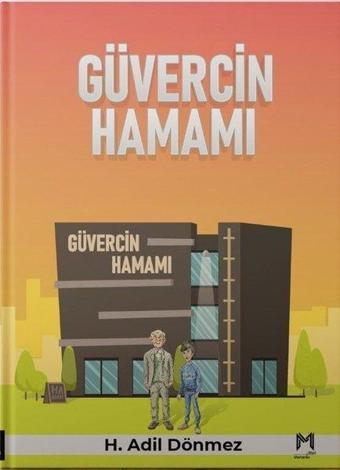 Güvercin Hamamı - H. Adil Dönmez - Memento Mori Yayınları