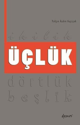 Üçlük - Yalçın Aydın Ayçiçek - Demos Yayınları