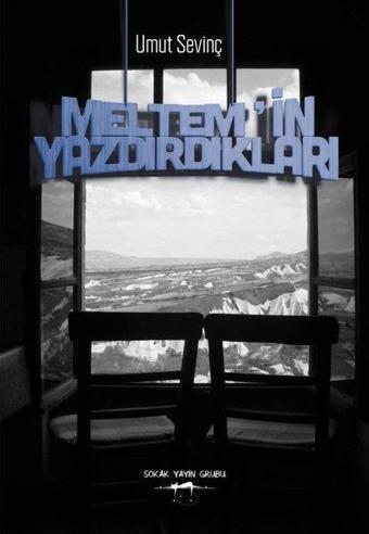 Meltem'in Yazdırdıkları - Umut Sevinç - Sokak Kitapları Yayınları