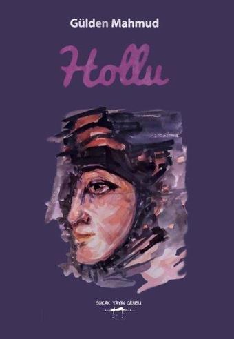 Hollu - Gülden Mahmud - Sokak Kitapları Yayınları