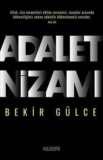 Adalet Nizamı - Bekir Gülce - Yüzleşme