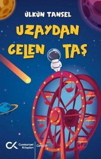 Uzaydan Gelen Taş - Ülkün Tansel - Cumhuriyet Kitapları