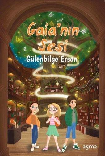 Gaia'nın Sesi - Gülenbilge Ersan - 25M2 Kitap