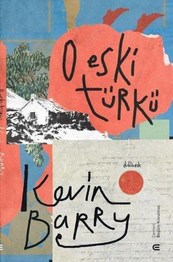 O Eski Türkü - Kevin Barry - Epona