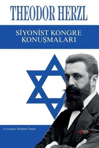 Siyonist Kongre Konuşmaları - Theodor Herzl - Mevzu Yayın