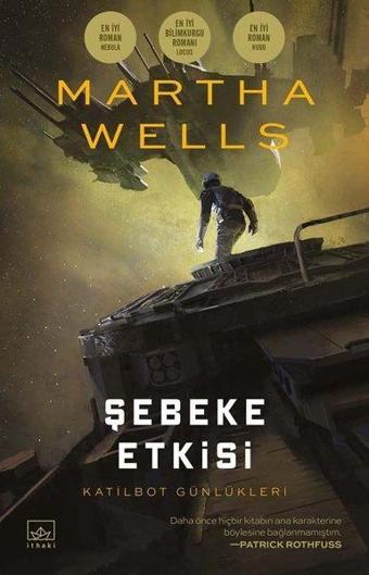 Şebeke Etkisi - Katilbot Günlükleri 5 - Martha Wells - İthaki Yayınları