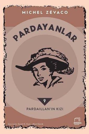 Pardayanlar 9 - Pardaillan'ın Kızı - Michel Zevaco - Dedalus