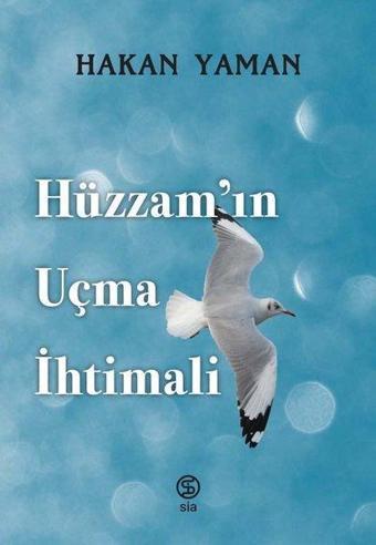 Hüzzam'ın Uçma İhtimali - Hakan Yaman - Sia