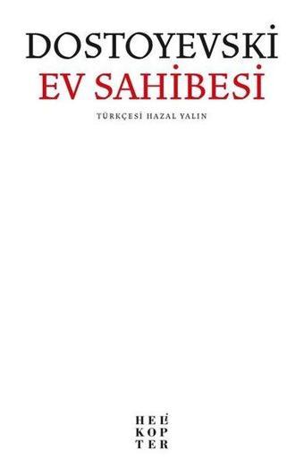 Ev Sahibesi - Fyodor Mihayloviç Dostoyevski - Helikopter