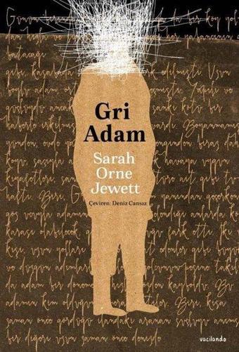 Gri Adam - Sarah Orne Jewett  - Vacilando Kitap