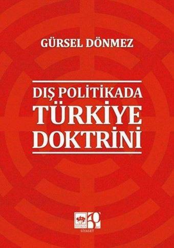 Dış Politikada Türkiye Doktrini - Gürsel Dönmez - Ötüken Neşriyat