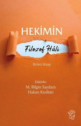 Hekimin Filozof Hali Birinci Kitap - Kolektif  - Minotor Kitap