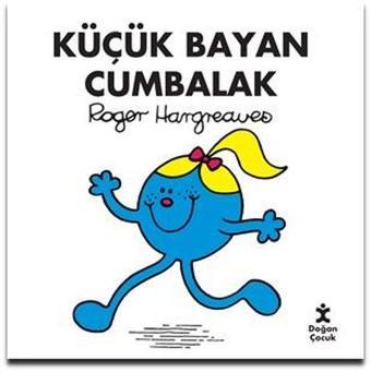 Küçük Bayan Cumbalak - Roger Hargreaves - Doğan Çocuk