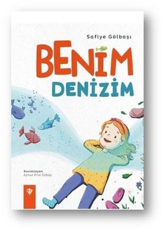 Benim Denizim - Safiye Gölbaşı - Türkiye Diyanet Vakfı Yayınları