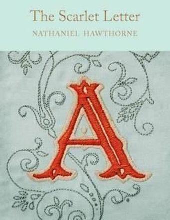 The Scarlet Letter: Nathaniel Hawthorne (Macmillan Collector's Library) - Nathaniel Hawthorne - Collectors Library