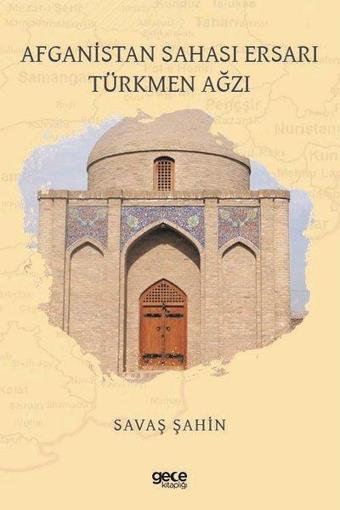 Afganistan Sahası Ersarı Türkmen Ağzı - Savaş Şahin - Gece Kitaplığı