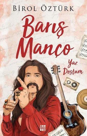 Barış Manço - Yaz Dostum - Birol Öztürk - Dokuz Yayınları