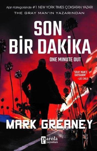 Son Bir Dakika - Mark Greaney - Parola Yayınları