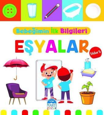 Bebeğimin İlk Bilgileri -  Eşyalar-Sticker'lı - Mine Sultan Ünver - Martı Yayınları Yayınevi