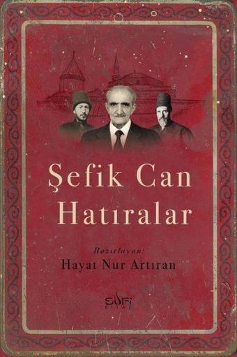 Şefik Can Hatıralar - Kolektif  - Sufi Kitap