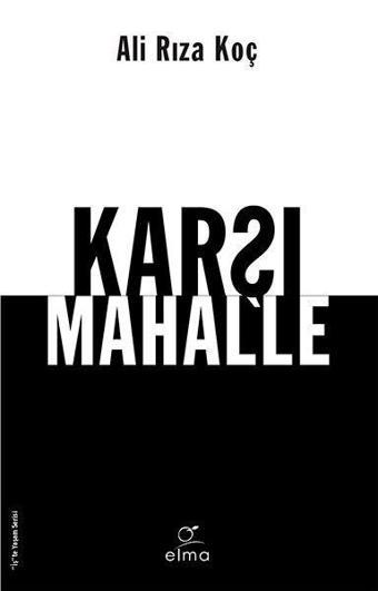 Karşı Mahalle - Elma Yayınevi