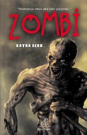 Zombi - Kayra Berk - Serçe Yayınları