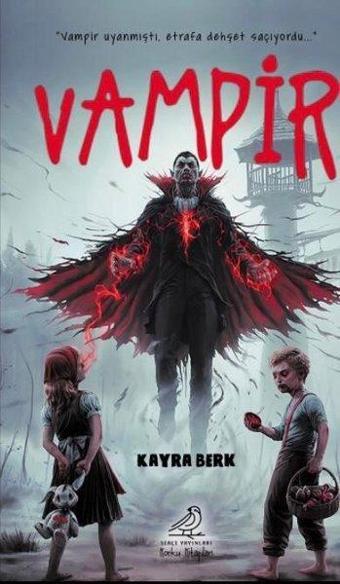 Vampir - Kayra Berk - Serçe Yayınları